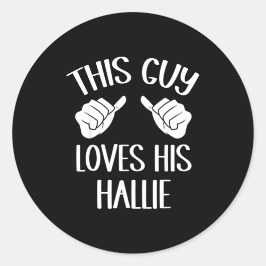 This Guy Loves His Hallie Valentine  ラウンドシール (正面)