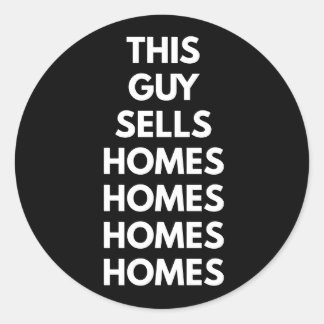 This Guy Sells Homes Homes Homes  ラウンドシール