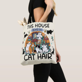 This House Runs on Cat Hair Humor トートバッグ
