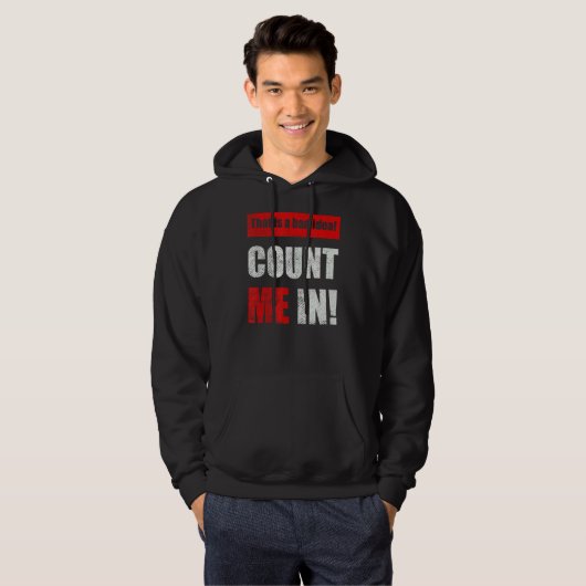 This is a Bad Idea Count Me In 1 パーカ (正面フル)