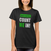 This is a Bad Idea Count Me In   Tシャツ (正面)