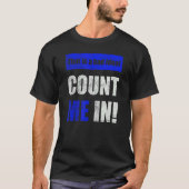 This is a Bad Idea Count Me In Tシャツ (正面)
