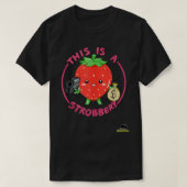 This is a Strobbery! A strawberry with a gun pun T Tシャツ (デザイン正面)