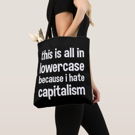 this is all in lowercase because i hate capitalism トートバッグ (クローズアップ)
