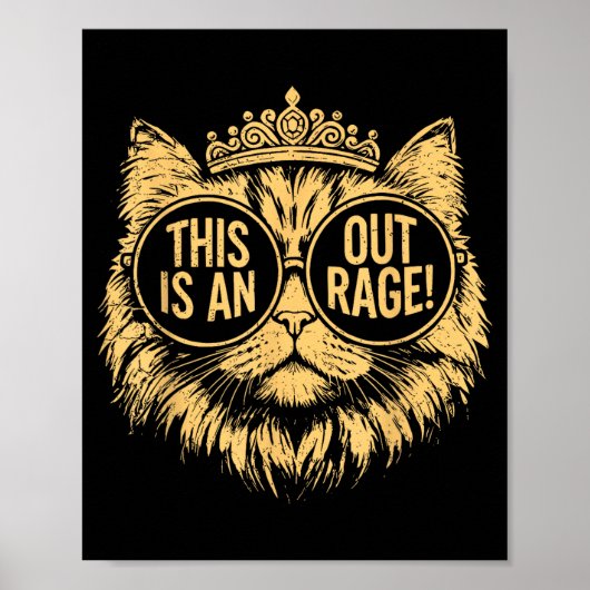 This Is An Outrage Cat Meme Funny Sarcastic Quote  ポスター (正面)