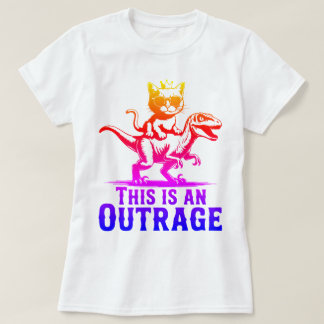 This Is An Outrage Cat Riding Dinosaur T-Shirt Fun Tシャツ