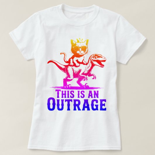 This Is An Outrage Cat Riding Dinosaur T-Shirt Fun Tシャツ (デザイン正面)
