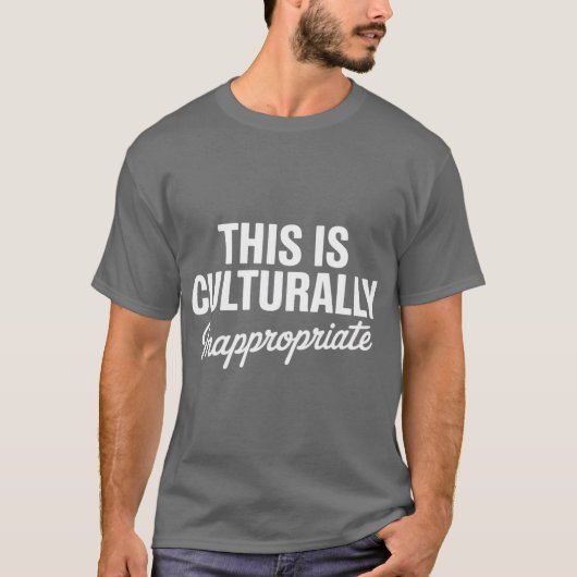 This is Culturally Inappropriate Hip Hop Rap Lyric Tシャツ (正面)
