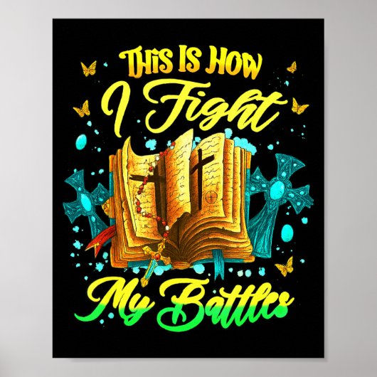 This Is How I Fight My Battles Insrational Christi ポスター (正面)
