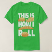 This Is How I Roll Baking Design For Bakers Tシャツ (デザイン正面)