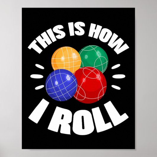 This Is How I Roll Bocce Ball Bocci Player Italian ポスター (正面)