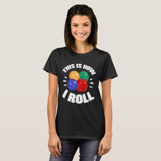 This Is How I Roll Bocce Ball Bocci Player Italian Tシャツ (正面フル)