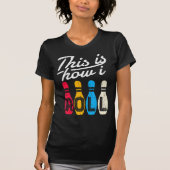 This is How I Roll  Bowling Bowler Bowlers Fun Gif Tシャツ (正面)