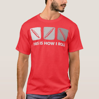 This Is How I Roll, Bread Baking Tシャツ
