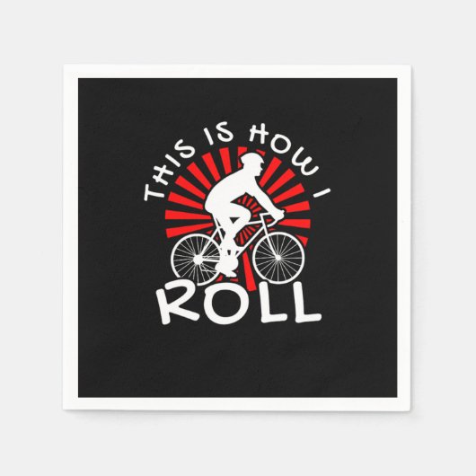 This Is How I Roll Cyclist Cycling Bicycle Bike スタンダードカクテルナプキン (正面)