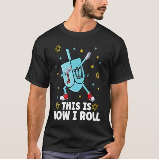 This Is How I Roll Dabbing Dreide Dreidel Menorah Tシャツ (正面)
