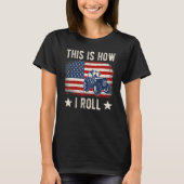 This is How I Roll Distressed American USA Flag Fu Tシャツ (正面)