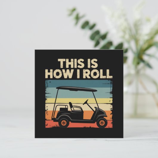 This Is How I Roll Funny Golf Cart Golfer Golfing 招待状 (スタンド正面)