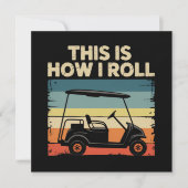 This Is How I Roll Funny Golf Cart Golfer Golfing 招待状 (正面)