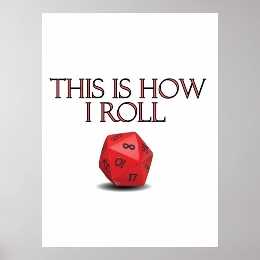 This Is How I Roll Funny RPG Dice ポスター (正面)