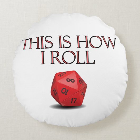 This Is How I Roll Funny RPG Dice ラウンドクッション (正面)