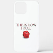 This Is How I Roll Funny RPG Dice Case-Mate iPhoneケース (裏面)