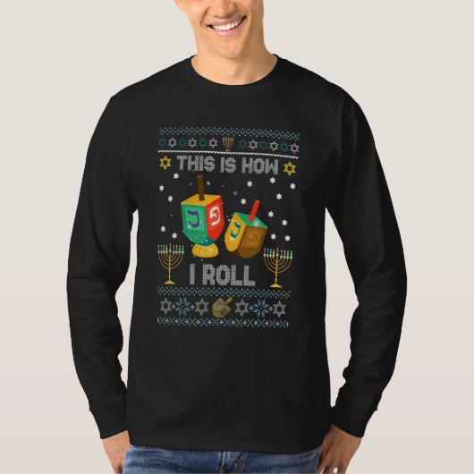 This Is How I Roll Happy Hanukkah Ugly Jewish Chri Tシャツ (正面)