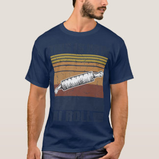 This is How I Roll Retro Rolling Pin Pasta Making  Tシャツ