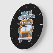 This Is How I Roll School Bus Driver ラージ壁時計 (傾斜)