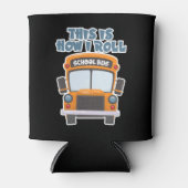 This Is How I Roll School Bus Driver 缶クーラー (正面)