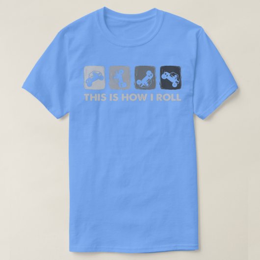 This Is How I Roll SxS SideBySide UTV  Tシャツ (デザイン正面)