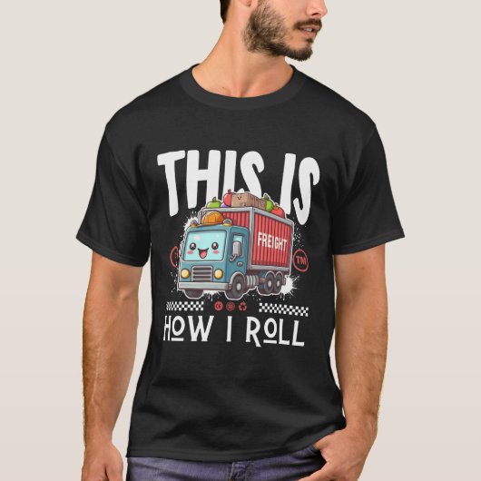 This is how I roll Tシャツ (正面)