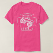 This is how the roll, Monster Truck  Tシャツ (デザイン正面)