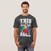 This Is How We Roll Bocce Ball Player Bowling Game Tシャツ (正面フル)