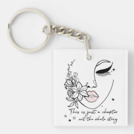 This is Just a Chapter Positive Quote  キーホルダー