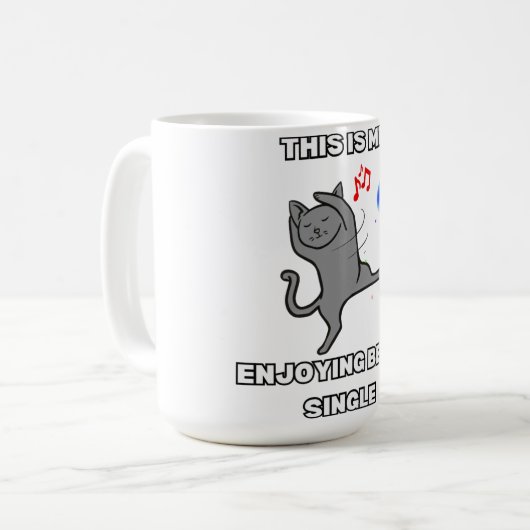 This Is Me Enjoying Being Single コーヒーマグカップ (正面左)