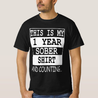 this is my 1 year Sober shirt and counting... Tシャツ