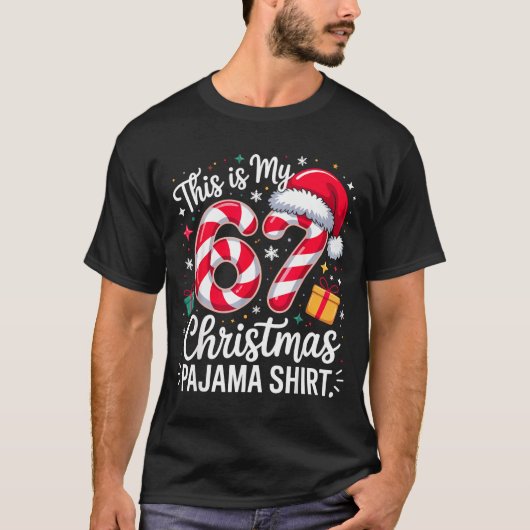 This Is My 67 Christmas Pajama Funny Holiday Meme  Tシャツ (正面)