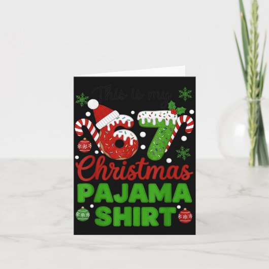 This Is My 67 Christmas Pajama Shirt Funny Six Sev カード (正面)