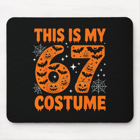 This Is My 67 Costume 6 7 Meme Gen Alpha Halloween マウスパッド (正面)