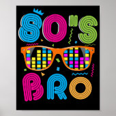 This Is My 80s Bro Neon 80's 90's Party ポスター (正面)
