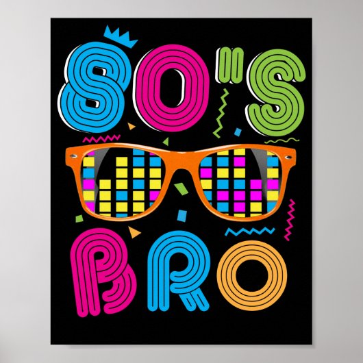 This Is My 80s Bro Neon 80's 90's Party ポスター (正面)