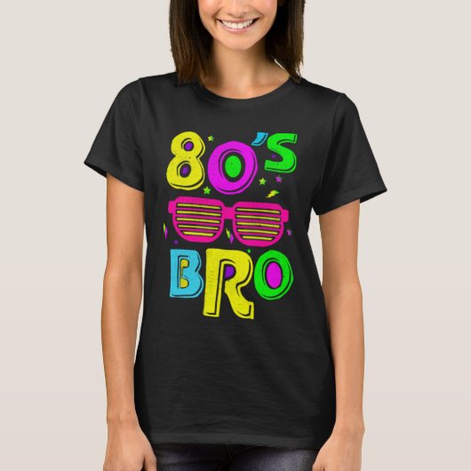 This Is My 80s Bro  Party Family Apparel and More Tシャツ (正面)