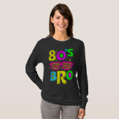 This Is My 80s Bro  Party Family Apparel and More Tシャツ (正面フル)