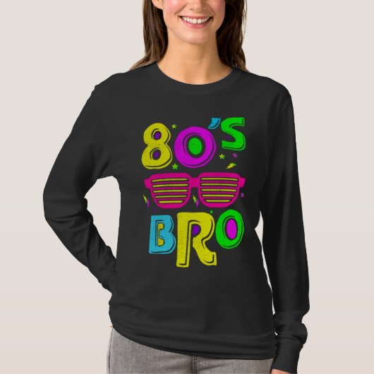 This Is My 80s Bro  Party Family Apparel and More Tシャツ (正面)