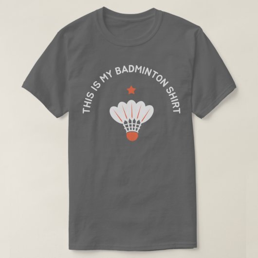 This is my Badminton Funny Birdie Joke T Tシャツ (デザイン正面)