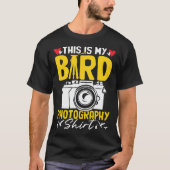 This Is My Bird Photography Funny Snapshot Camera  Tシャツ (正面)