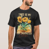 This Is My Book Character Costume  Reading Quote   Tシャツ (正面)