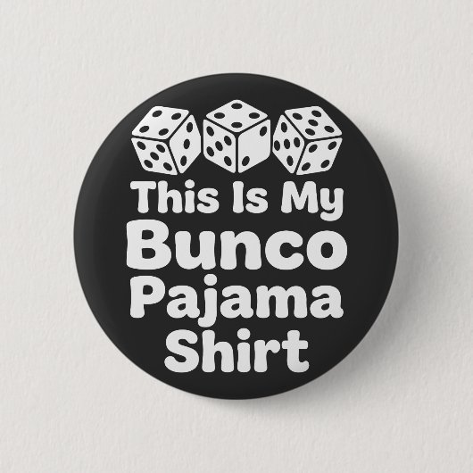 This Is My Bunco Pajama Shirt funny gift 缶バッジ (正面)