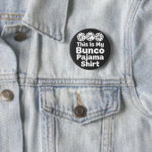 This Is My Bunco Pajama Shirt funny gift 缶バッジ (インサイチュ)